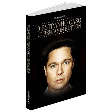 Quero Um Livro O Estranho Caso De Benjamin Button F Scott Fitzgerald