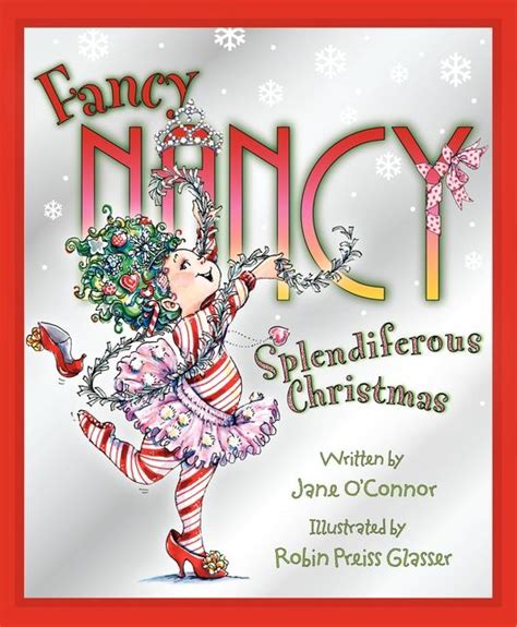 Fancy Nancy Splendiferous Christmas Jane Oconnor Hardcover