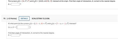 Solved The Curves R1 T 2t T2 T3 And