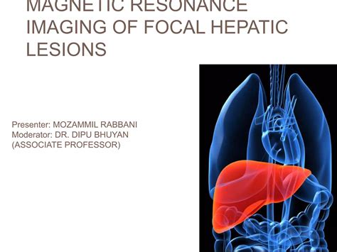 Magnetic Resonance Imaging Of Focal Hepatic Lesions Ppt