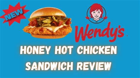 Wendy S New Hot Honey Chicken Sandwich Review YouTube