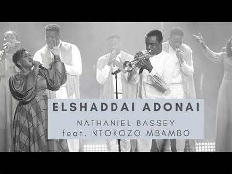 El Shaddai Adonai Lyrics - Nathaniel Bassey + Ntokozo Mbambo - Zion Lyrics