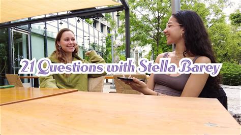 21 Questions With Stella Barey Youtube