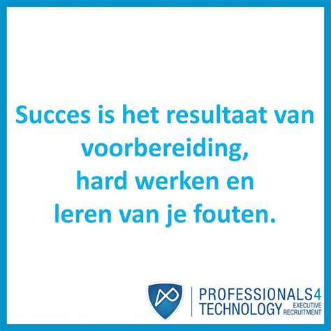 P4t On Twitter Spreuk Van De Week Succes Motivatie Werk P4t