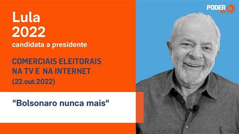 Lula Programa Eleitoral Min Tv Bolsonaro Nunca Mais Out