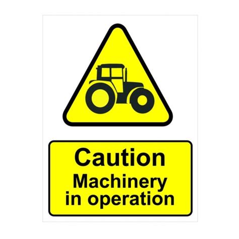 Caution Machinery In Operation Sign - Farm Safety Signs