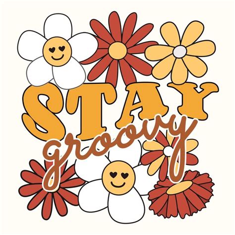 Stay Groovy Life Is Wonderful Slogan Print Con Fiori Groovy S Groovy