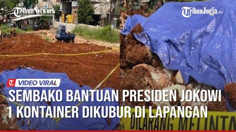 Sembako Bantuan Presiden Jokowi Kontainer Dikubur Di Lapangan Depok