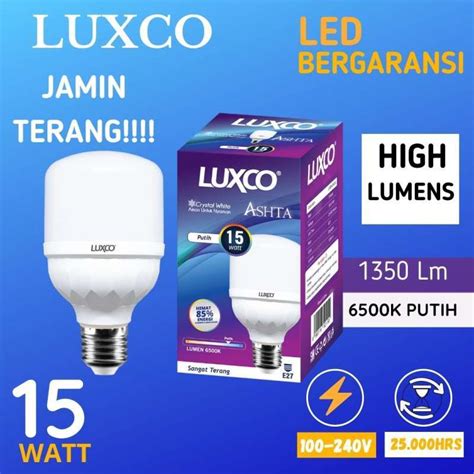 Promo LAMPU LED LUXCO 15WATT BERGARANSI BOHLAM BULB SUPER TERANG 15