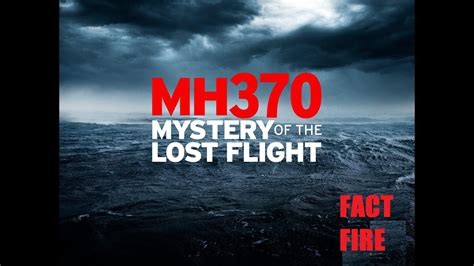 Biggest Mystery In Aviation What Happened To MH370 Flight Fact