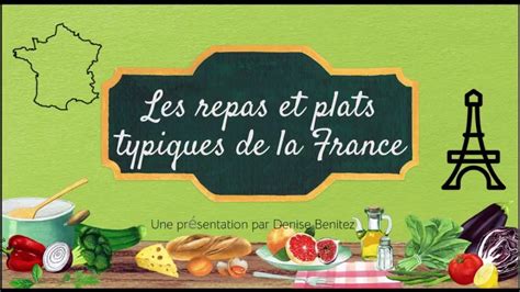 Les Repas Et Plats Typiques De La France Youtube