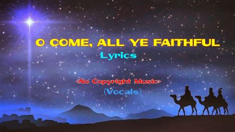 O Come All Ye Faithful LYRICS No Copyright Music Vocals YouTube