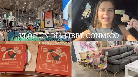 vlog un día conmigo vamos de compras haul cumpleaños y nos quedamos