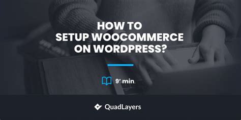 Set Up Woocommerce On Wordpress Guide Quadlayers