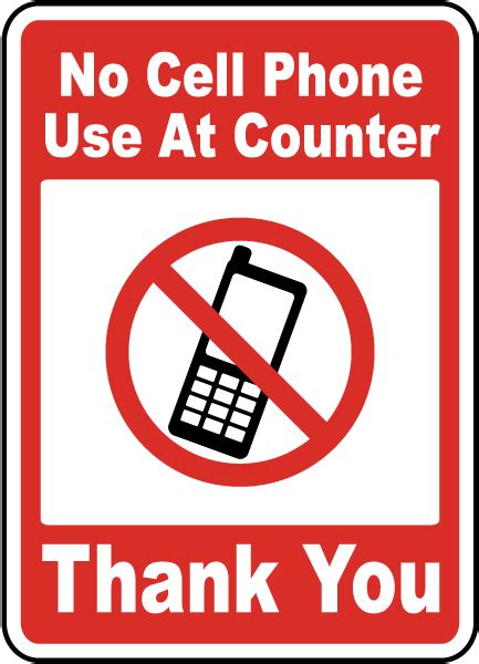 No Cell Phone Use At Counter Sign Claim Your 10 Discount