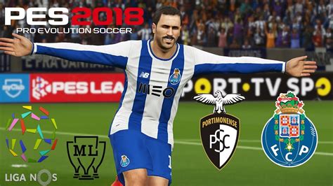 PES 2018 2ª TEMPORADA LIGA PORTUGUESA PORTIMONENSE vs FC PORTO YouTube