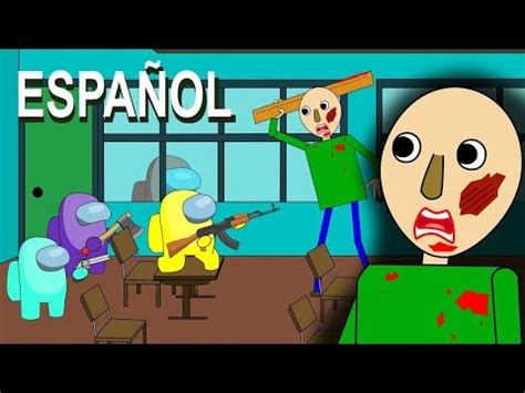 Profesor BALDI vs Impostores de Among Us Animación Español YouTube