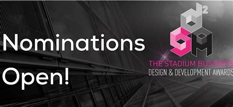 Design Development Awards Nominations Open Thestadiumbusiness