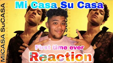 Omar Rudberg Mi Casa Su Casa Reaction First Time Ever Listening All The Single Guys