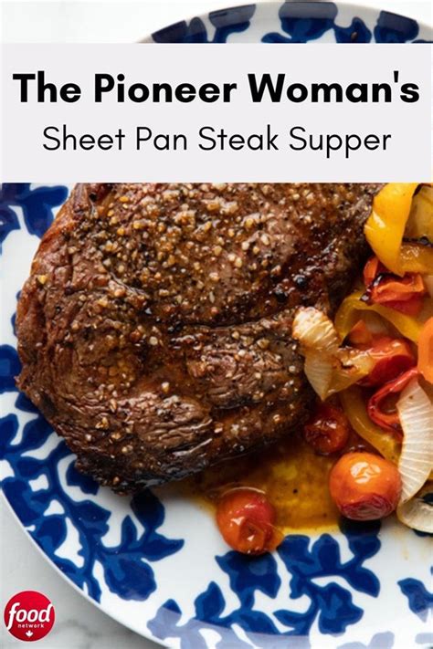 This Bold 5 Ingredient Sheet Pan Steak Supper From The Pioneer Woman Will Brighten Your Table