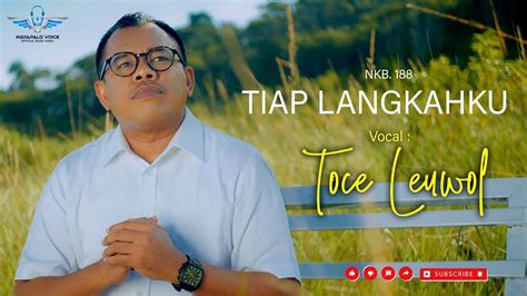 TOCE LEUWOL TIAP LANGKAHKU NKB 188 Official Music Video