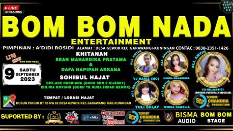 Live Bom Bom Nada Season Siang Desa Gewok Garawangi