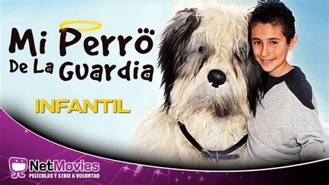 Mi Perro De La Guardia Pel Cula Completa Doblada Pel Cula Infantil