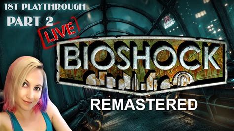 BioShock 1: Remastered [Part 2] - YouTube