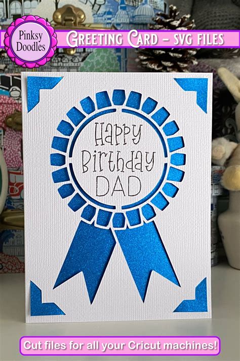 Happy Birthday Dad Rosette Paper Cut Draw Card Svg Cut File