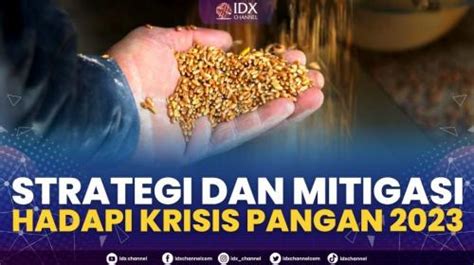 Strategi Dan Mitigasi Hadapi Krisis Pangan