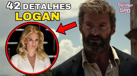 LOGAN 42 Detalhes e Referências que Você Perdeu Easter Eggs YouTube