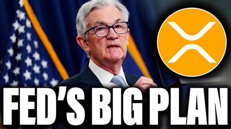 Ripple Xrp Federal Reserve Just Revealed The Plan Youtube