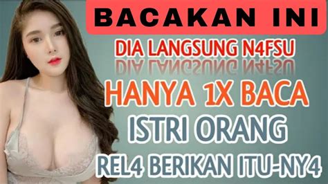 LANGSUNG NAP5U ISTRI ORANG SEKALIPUN RELA MENYERAHKAN SEMUANYA PADAMU