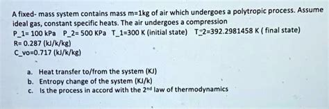 Solved A Fixed Mass System Contains A Mass M Kg Of Air Which