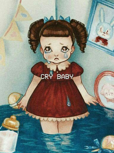 cry baby | Wiki | •Crybabies• Amino