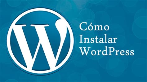 Como Instalar Wordpress En Tu Servidor Youtube