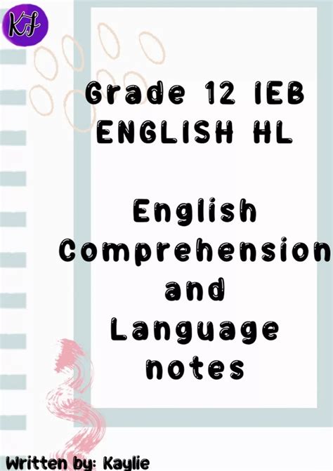 Gr 12 IEB Comprehension And Complex Language Summary Notes English