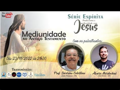 3 Mediunidade no Antigo Testamento Álvaro Mordechai e Prof