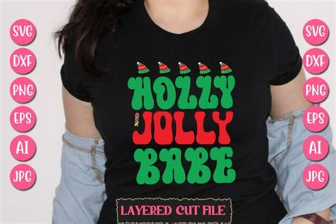 Holly Jolly Babe Svg Cut File Graphic By Smmedia · Creative Fabrica