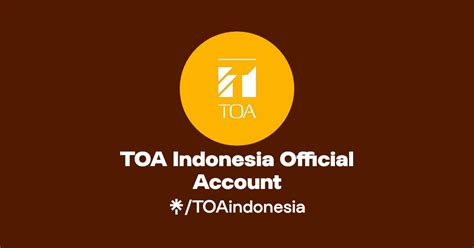 Toa Indonesia Official Account Instagram Facebook Linktree