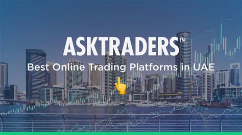 The Best Platforms For Online Trading In Uae 2023 Guide