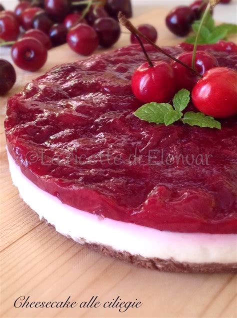 Cheesecake Alle Ciliegie Senza Cottura