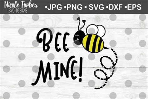 Bee Mine Graphic By Nicole Forbes Designs Creative Fabrica Bee Mine