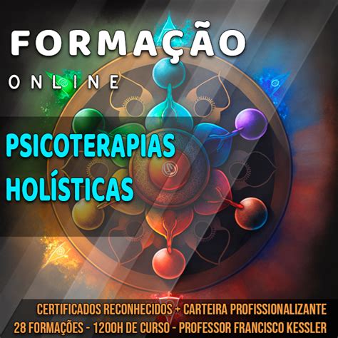 Formação Completa em Psicoterapias Holísticas Francisco Miguel