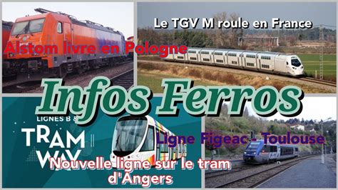 Infos Ferros Tram D Angers Tgv M En France Ligne Aurillac Toulouse