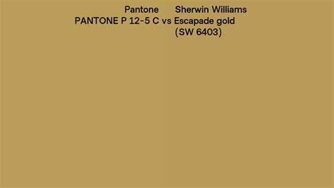 Pantone P 12 5 C Vs Sherwin Williams Escapade Gold Sw 6403 Side By