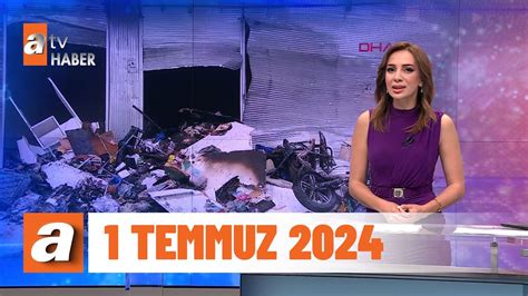 Gün Ortası atv Haber 1 Temmuz 2024 YouTube