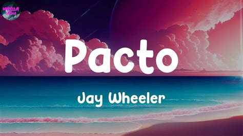 Letra Lyric Pacto Jay Wheeler YouTube