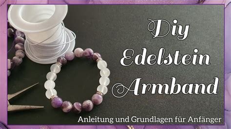 Edelstein Armband DIY Elastische Armbänder Grundlagen Technik