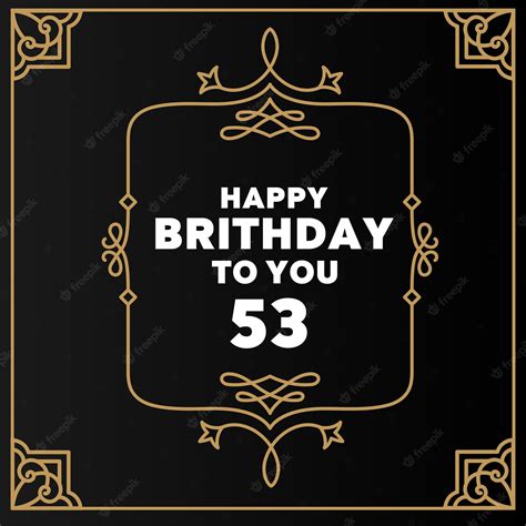 Premium Vector | Happy 53rd birthday modern luxury design for greeting cards, birthday card ...